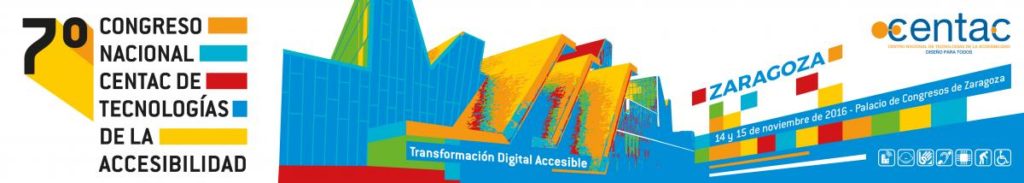 7º Congreso CENTAC, tecnología y accesibilidad